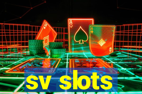 sv slots