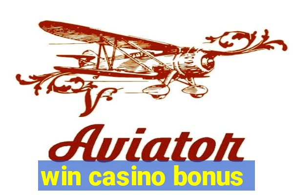 win casino bonus