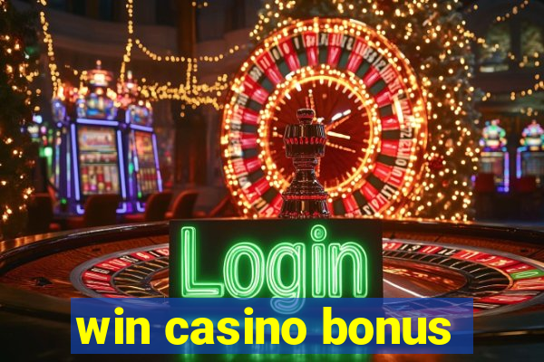 win casino bonus