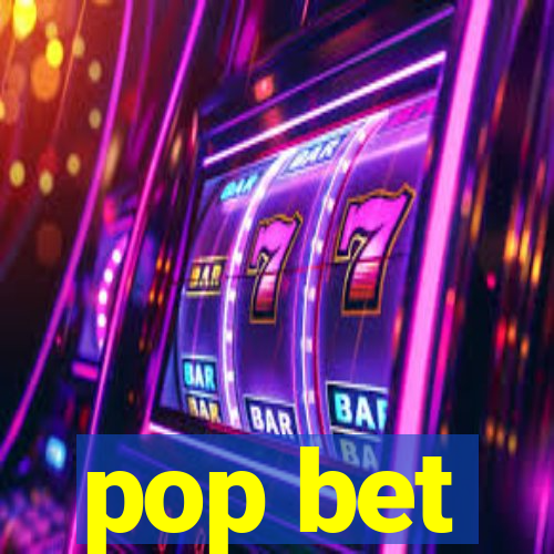 pop bet