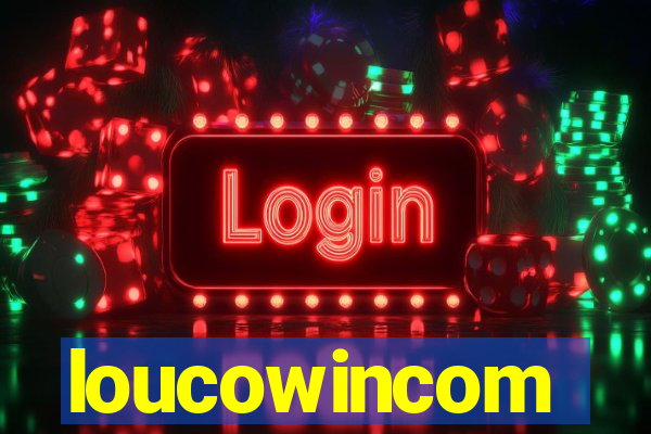 loucowincom