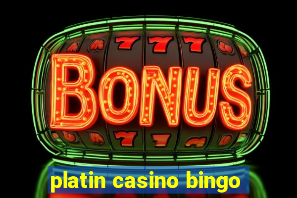 platin casino bingo