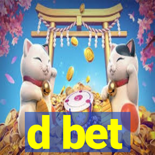 d bet