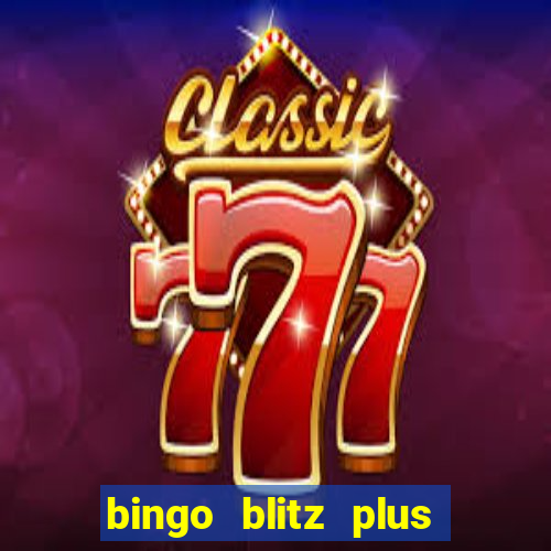 bingo blitz plus free credits