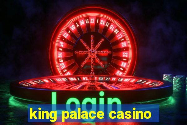 king palace casino