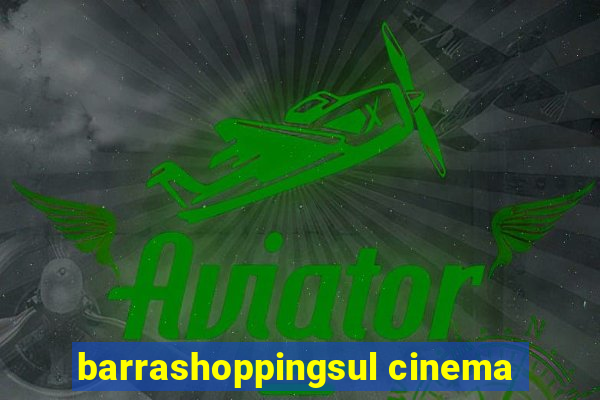 barrashoppingsul cinema