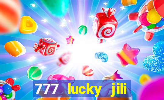 777 lucky jili slot casino