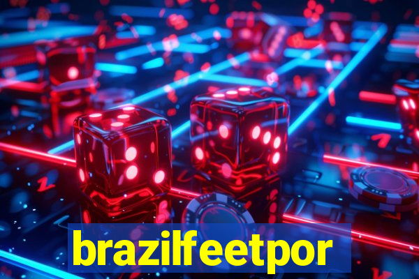 brazilfeetpor