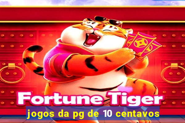 jogos da pg de 10 centavos