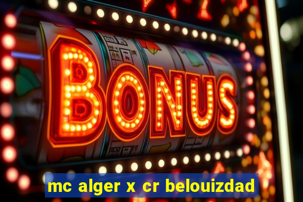 mc alger x cr belouizdad