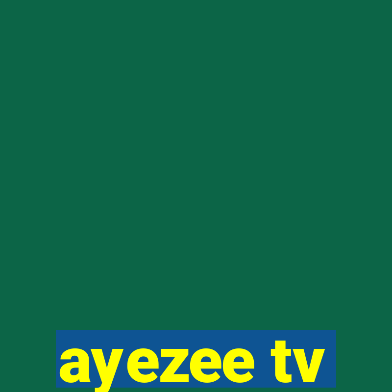 ayezee tv