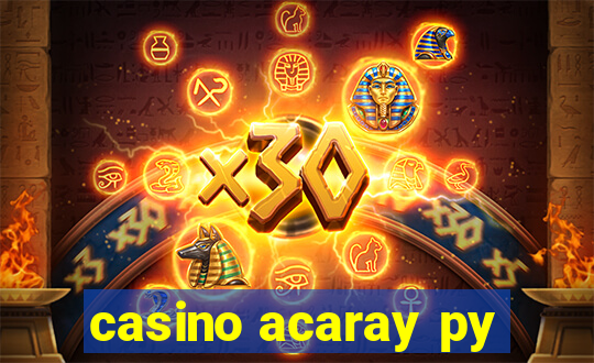 casino acaray py