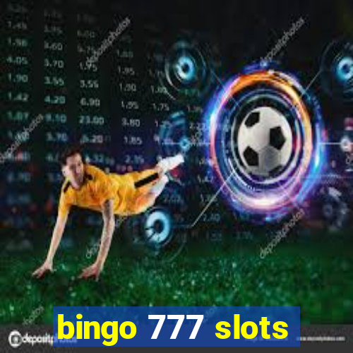 bingo 777 slots