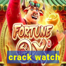 crack watch