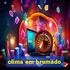 clima em brumado