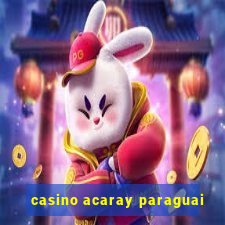 casino acaray paraguai