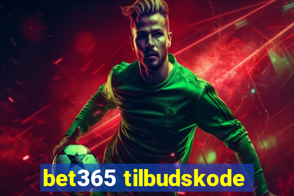 bet365 tilbudskode