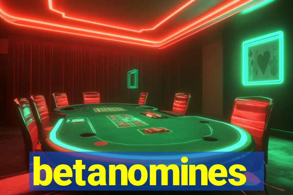 betanomines