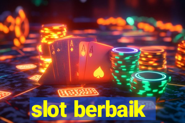 slot berbaik