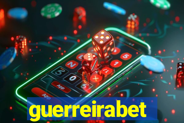 guerreirabet