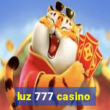 luz 777 casino