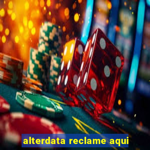 alterdata reclame aqui