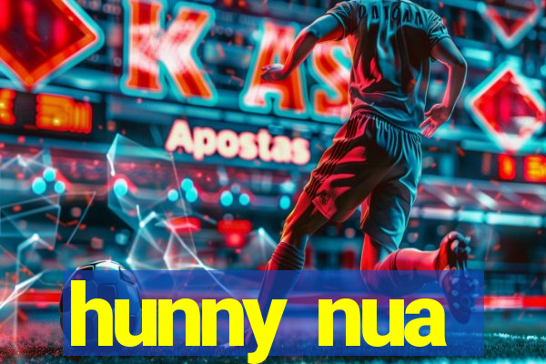 hunny nua