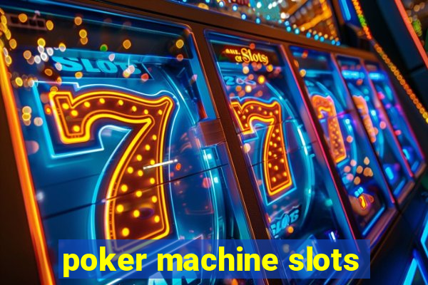 poker machine slots