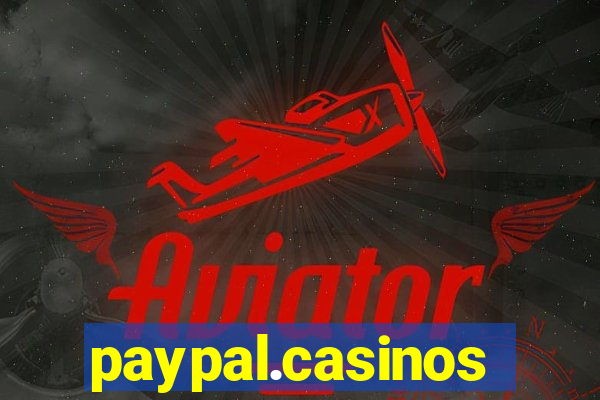 paypal.casinos