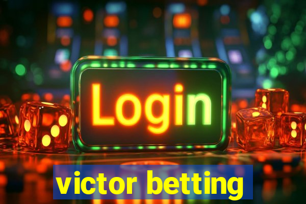 victor betting