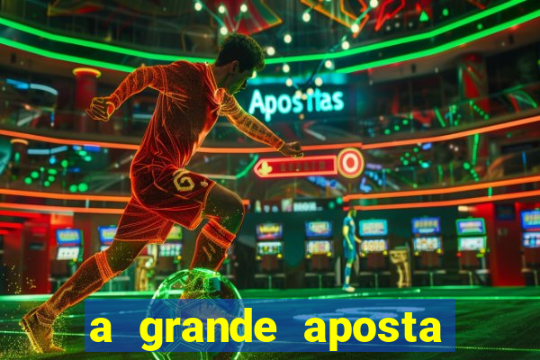 a grande aposta download torrent