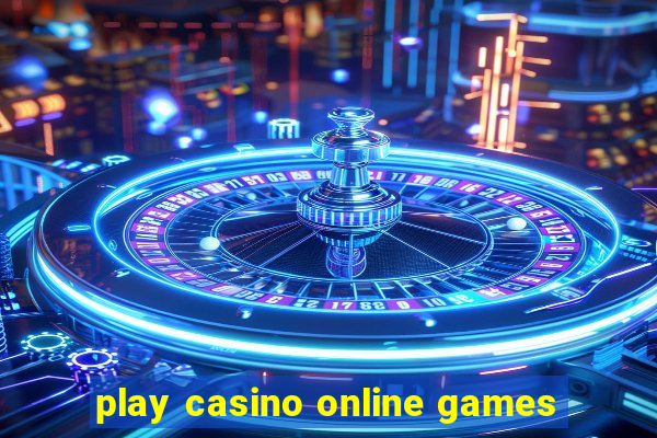 play casino online games