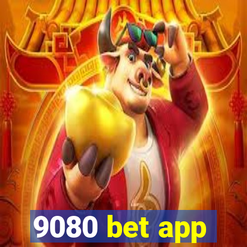 9080 bet app