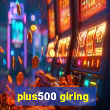 plus500 giring