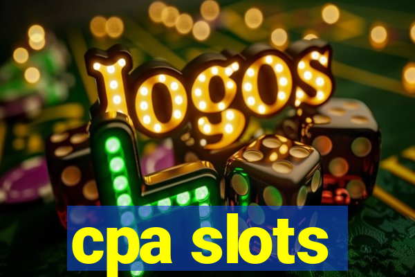 cpa slots