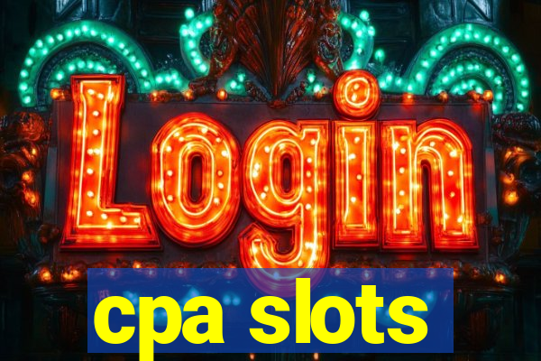 cpa slots