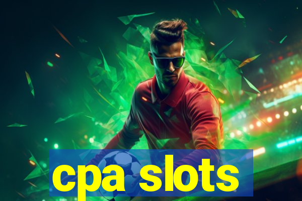 cpa slots