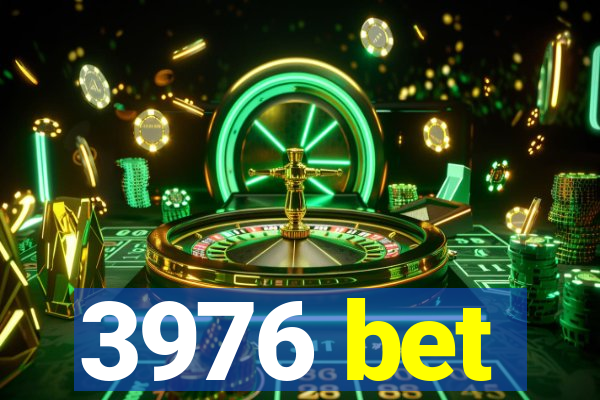 3976 bet