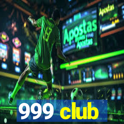 999 club