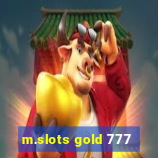 m.slots gold 777