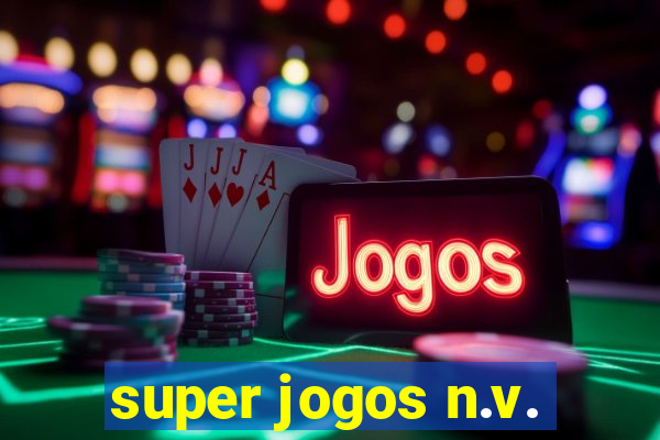 super jogos n.v.