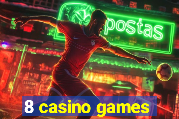 8 casino games