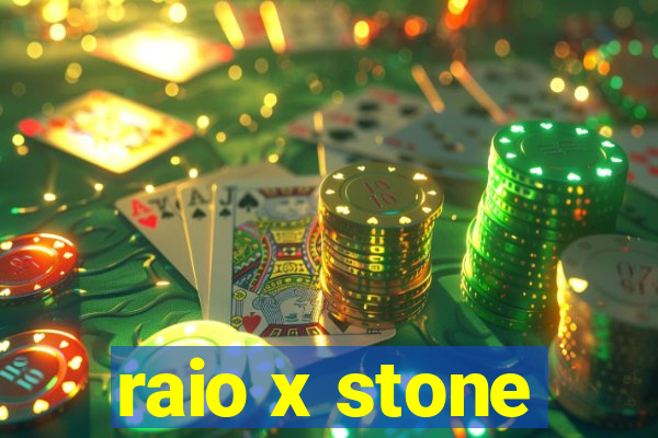 raio x stone