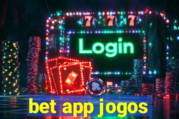 bet app jogos