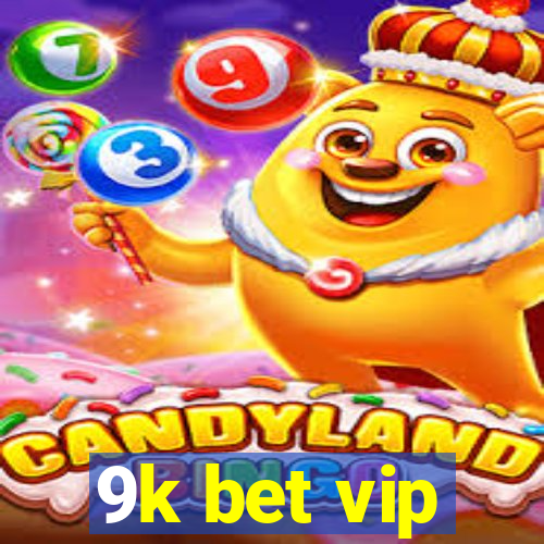 9k bet vip