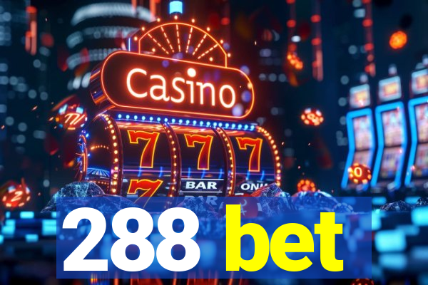 288 bet