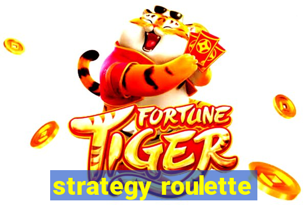 strategy roulette