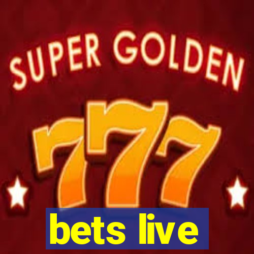 bets live