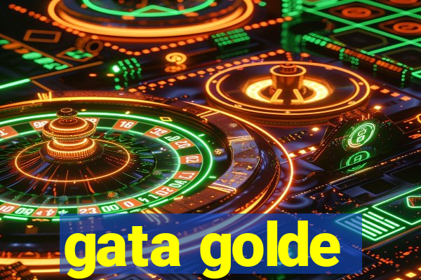 gata golde