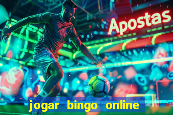 jogar bingo online e ganhar dinheiro